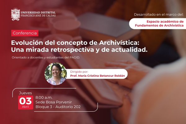 Imagen decorativa Conferencia: Evolución del concepto de Archivística. Una mirada retrospectiva y de actualidad.