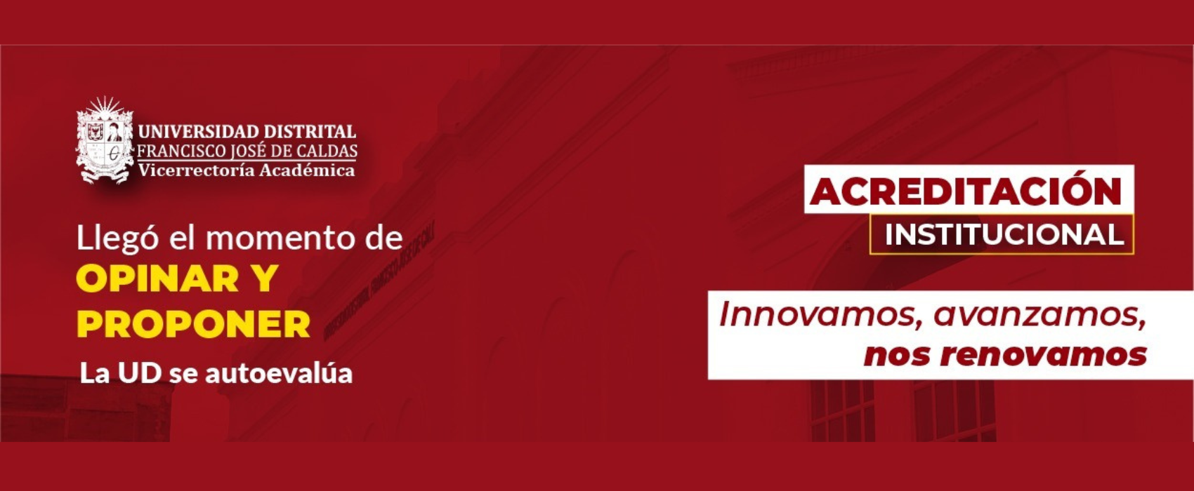¡LA UD SE AUTOEVALÚA! Empezó el proceso de Encuestas de Apreciaciones a la Comunidad Universitaria para la Renovación de la Acreditación Institucional