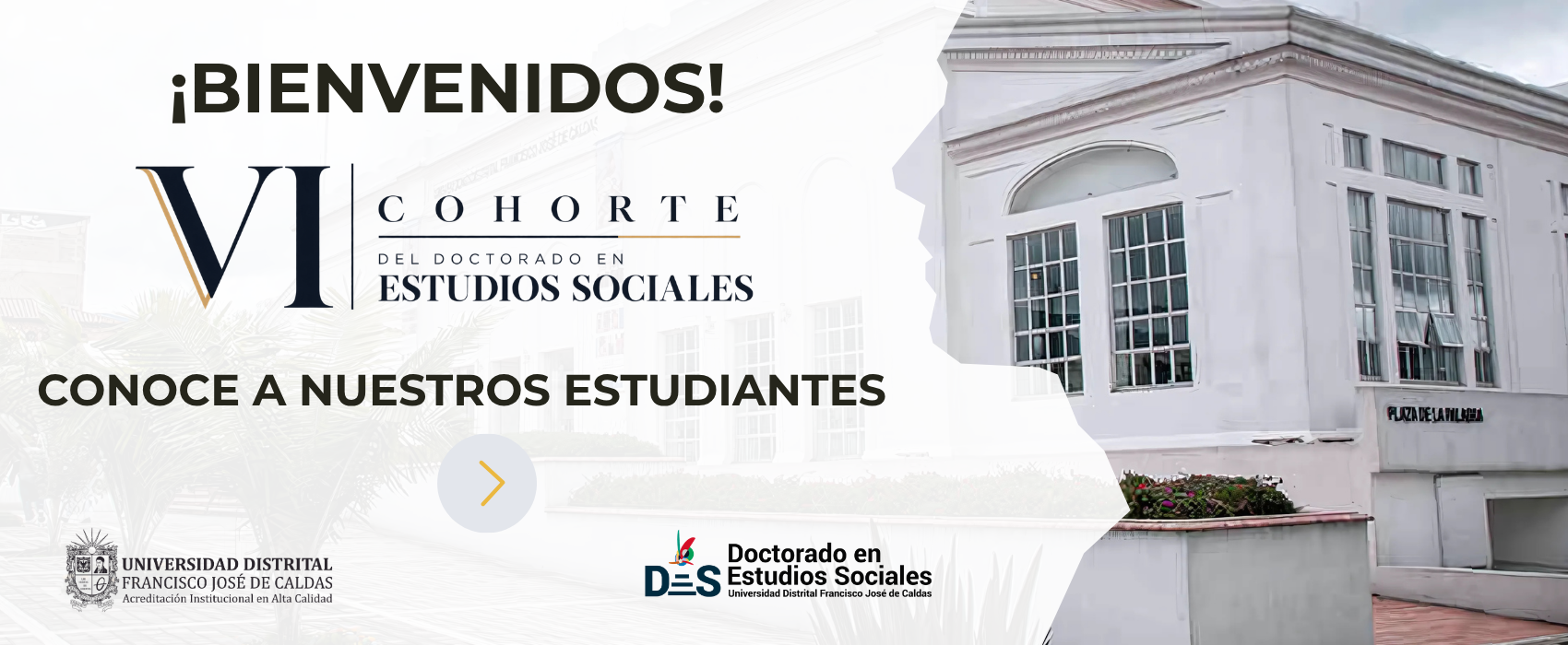 Bienvenida VI COHORTE