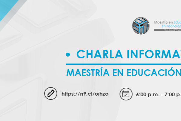 CHARLA INFORMATIVA II - 2026-3 MAESTRÍA EN EDUCACIÓN EN TECNOLOGÍA