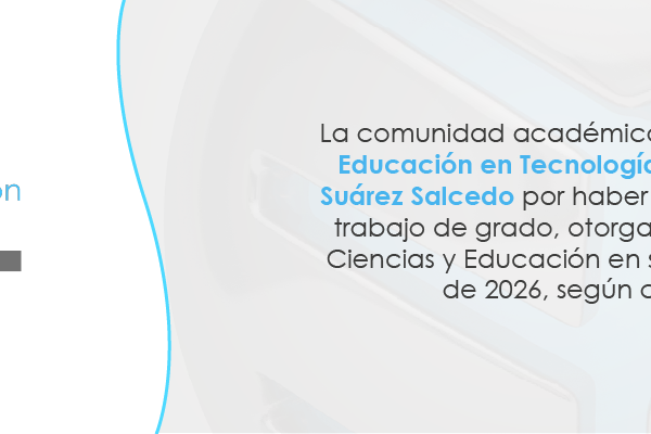  Mención Meritoria a su trabajo de grado - Marco Fidel Suárez Salcedo