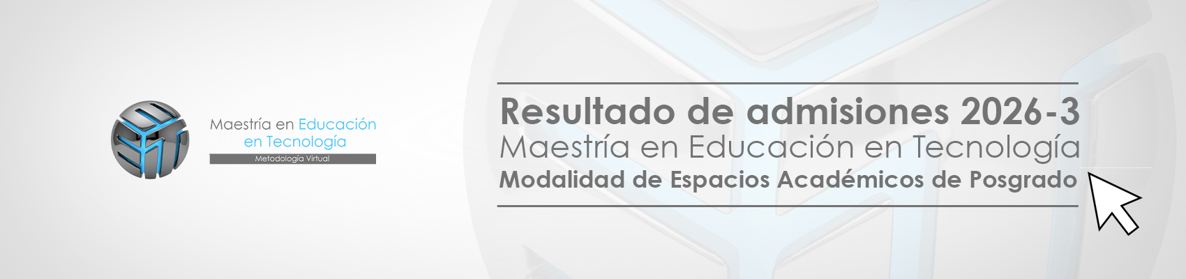 Resultado de admisiones 2026-3 -Modalidad de Espacios Académicos de Posgrado