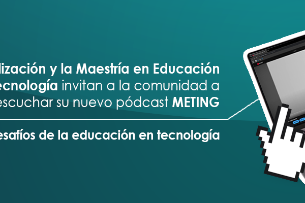 Imagen decorativa METING #1 - Desafíos de la educación en tecnología / Invitado: Dr. Carlos Osorio