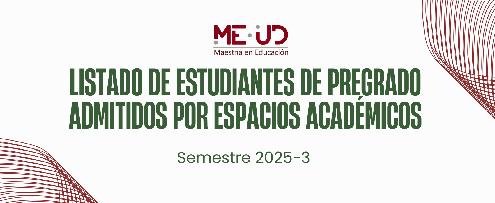 ADMITIDOS ESPACIOS ACADEMICOS DE POSGRADO 2025-3