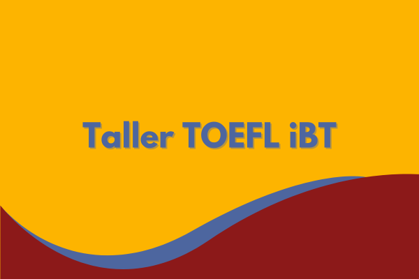 Taller TOEFL iBT