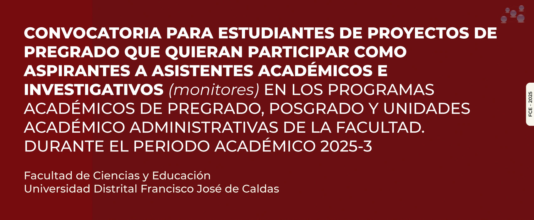 Convocatoria No. 02-2025-monitores para programas académico de pregrado, posgrado y unidades académico-administrativas- 2025-3.